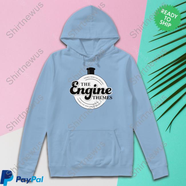 Official The Engine Themes Shirt Shirt