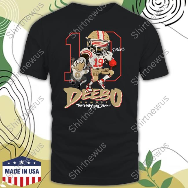Kyle Juszczyk Deebo Samuel Thats My Ball Punk Tee