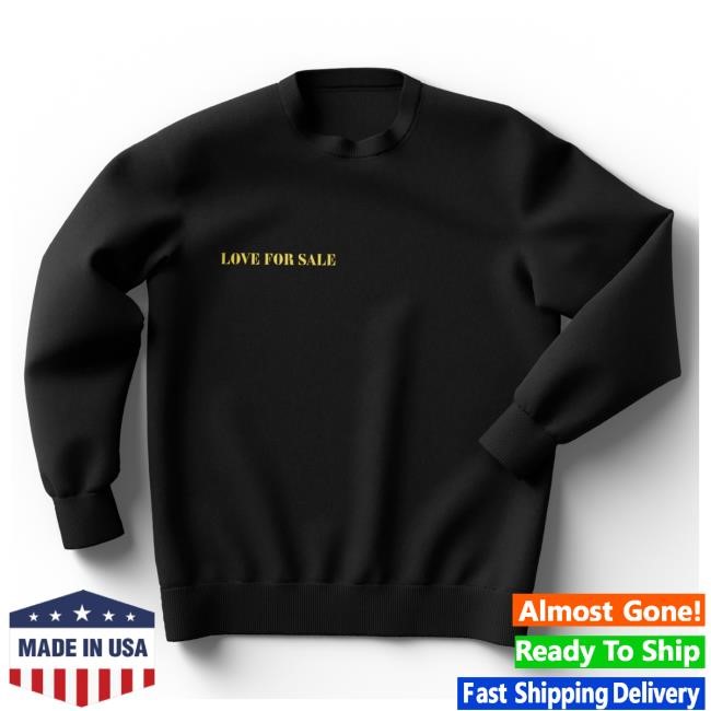Love for Sale Signature Sweatshirt Lady Gaga Merch Shop