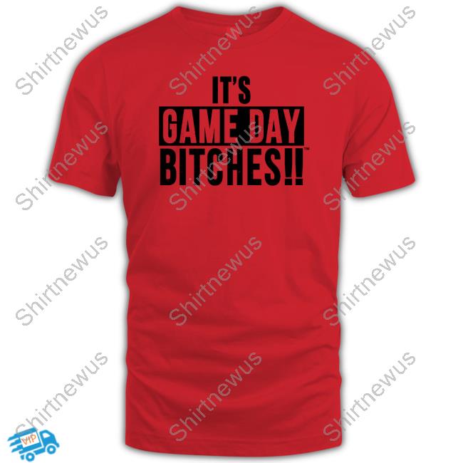 It's Game Day Bitches Crewneck Sweatshirt It's Game Day Bitches T Shirts Itsgamedaybitches Merch