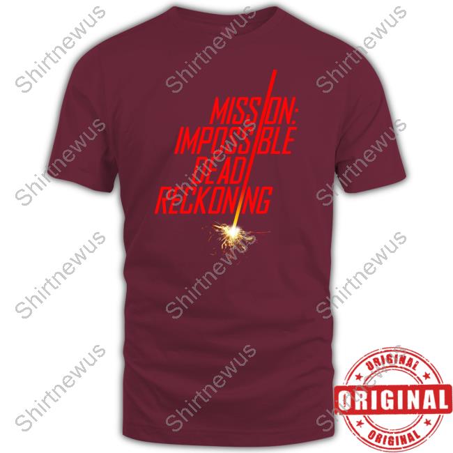 Official Mission Impossible Dead Reckoning Shirts