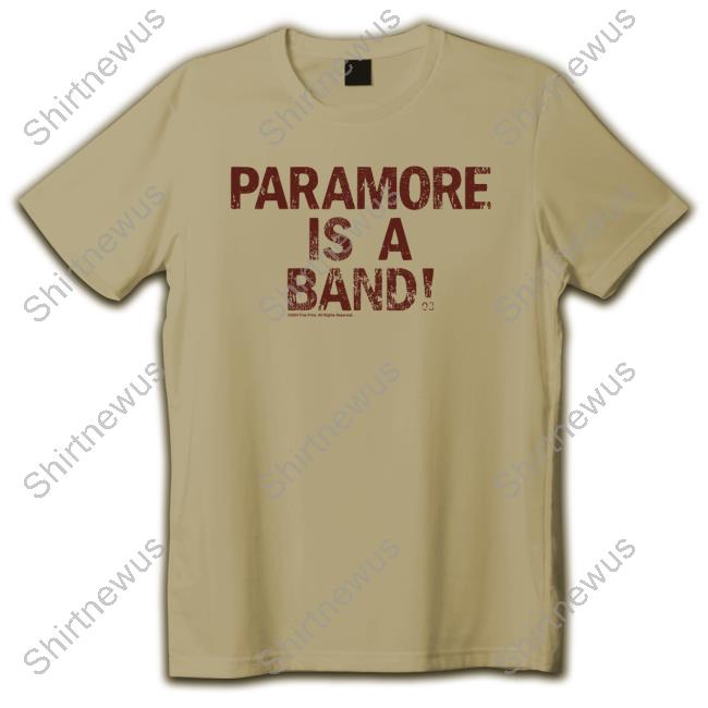 Paramore Is A Band T-Shirt