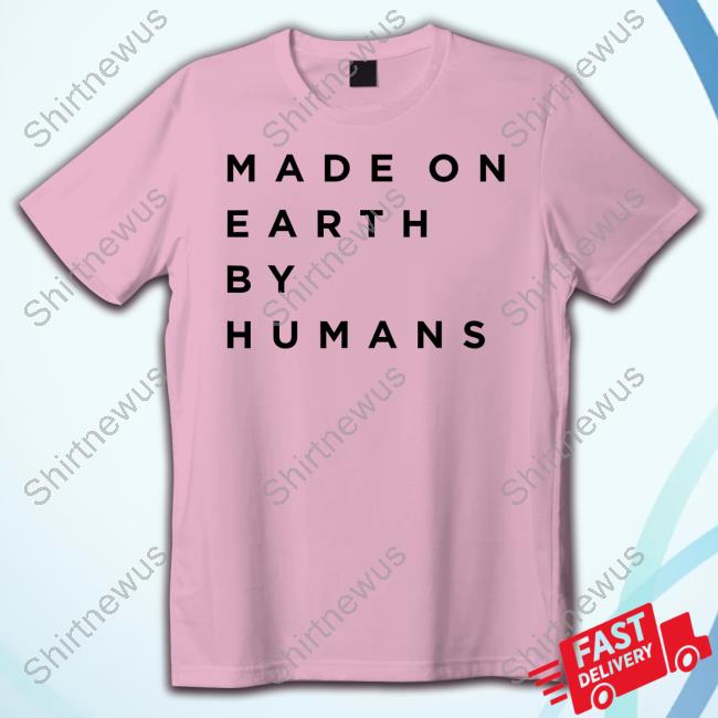 Official Elon Musk Made On Earth By Humans T-Shirt
