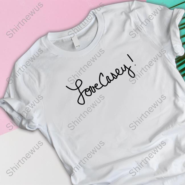 Casey Neistat Love Casey! Shirt Casey