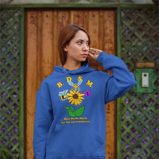 BDSM Bees Do So Much For The Environment Shirt