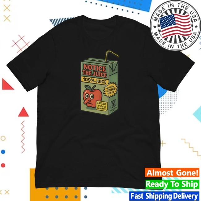 Juice Notice Shirt Fightback Podcast
