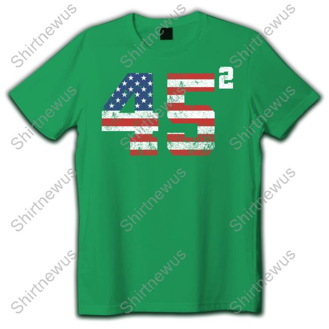 Official Trump 2024 45 Squared T Shirt