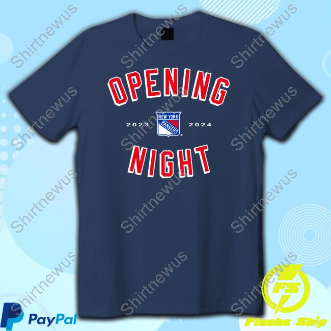 Official New York Rangers Opening Night 2023 2024 Shirt Official New York Rangers Opening Night 2023 2024 Shirt