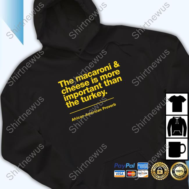 Official Mega Ran The Macaroni & Cheese Is More Important Than The Turkey Sweatshirt