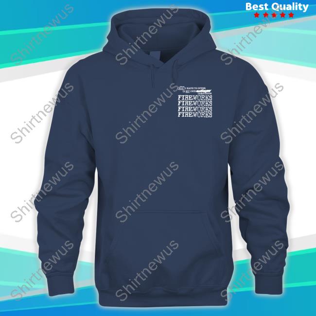 Official Run For Cover Records Fireworks All I Have To Offer Hoodie