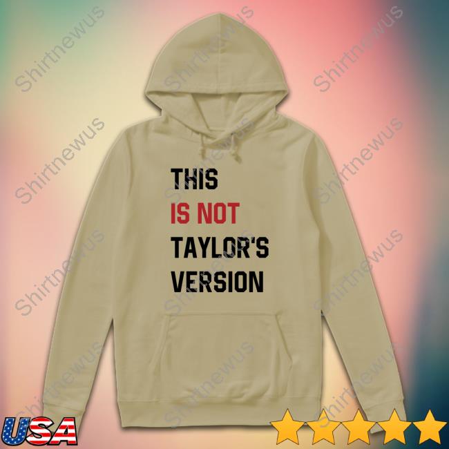 This Is Not Taylor's Version Shirt 2024