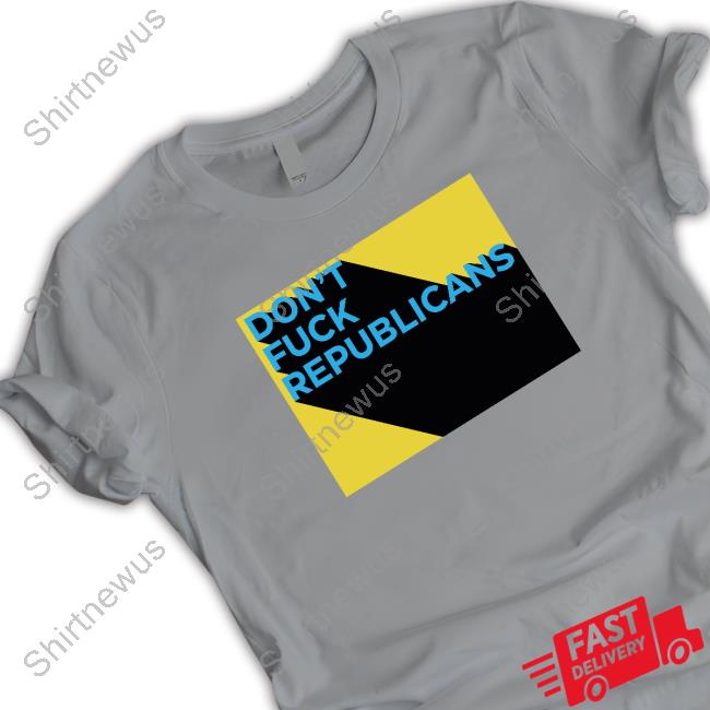 Official Angela Belcamino Don't Fuck Republicans T Shirt Joe Taadaa