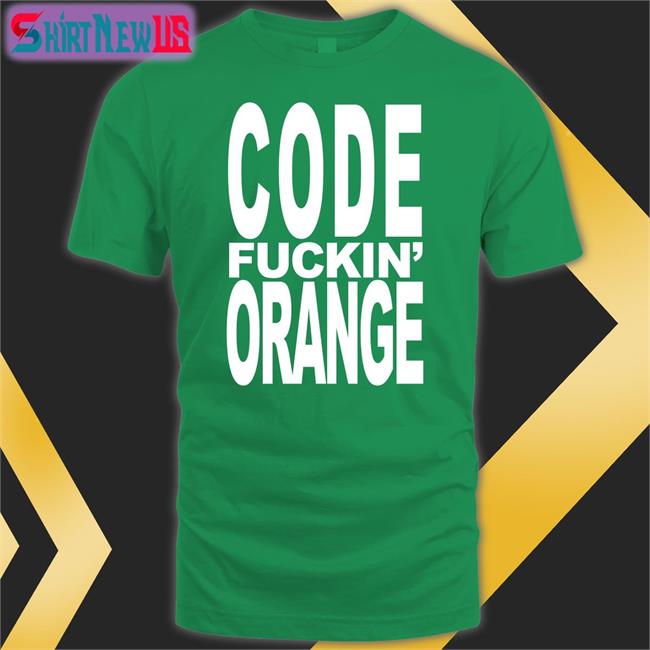 Code Fuckin Orange Thinners Of The Fuckin Herd Tee Shirt