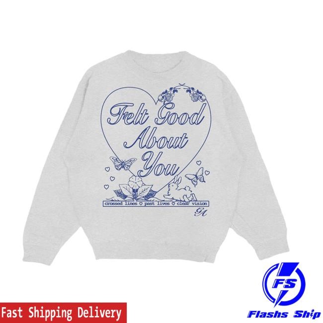 Gracie Abrams Merch Felt Good About You Crewneck Sweatshirt - Gracie Abrams Official Store