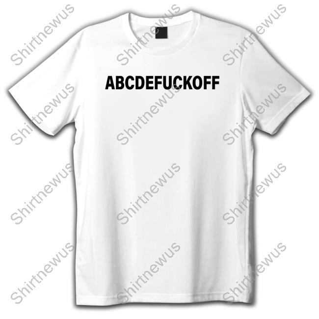 Shirts That Go Hard Abcdefuckoff Long Sleeve T-Shirt Shirtsthtgohard