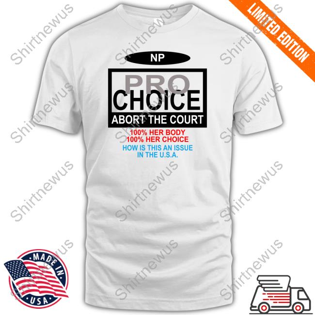 The Nothing Personal NP Pro Choice Abort The Court Sweatshirt