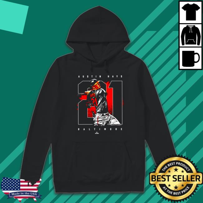 Austin Hays 21 Baltimore baseball 2022 Tee Official Austin Hays 21 Baltimore baseball 2022 Tee