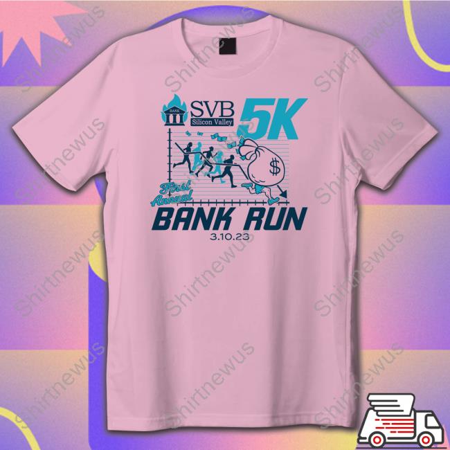 Svb Silicon 5K Valley First Annual Bank Run 03 10 23 Tee Shirt Jim Bianco Biancoresearch