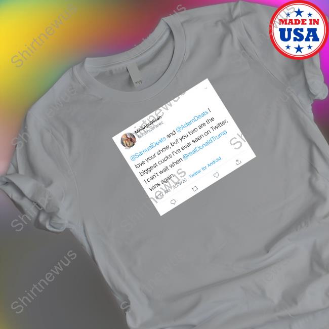Adam Deats MAGAPublican I Love Your Show Tee