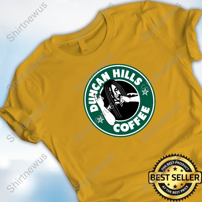 Duncan Hills Coffee Shirt