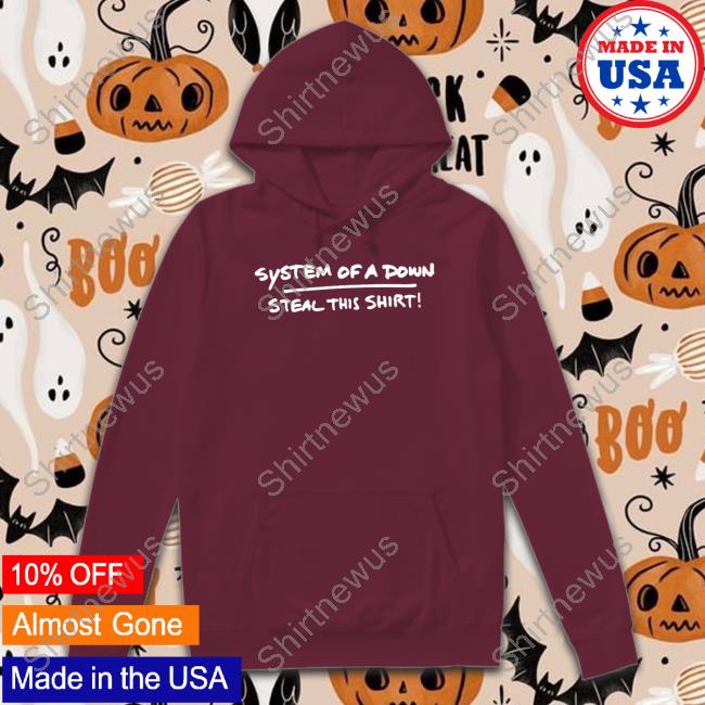 System Of A Down Steal This Shirt Sweatshirt