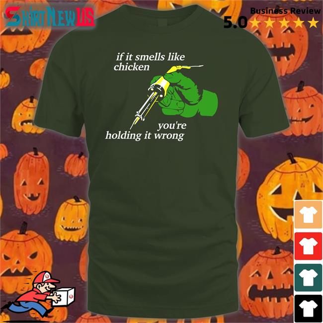 If It Smells Like Chicken You're Holding It Wrong Long Sleeve T Shirt Thepixelfreak