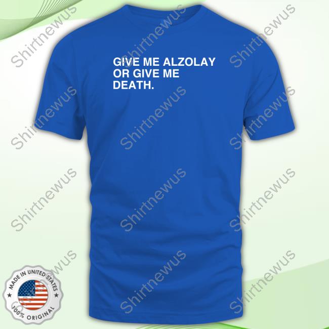Official Give Me Alzolay Or Give Me Death Tee