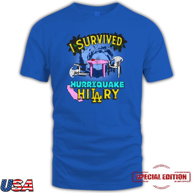 I Survived Hurriquake Hilary Hoodie
