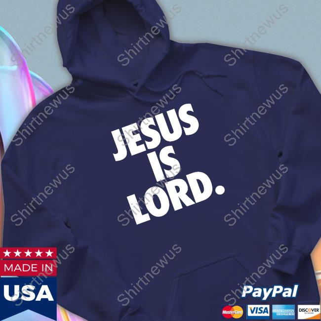 The Officer Tatum Store Jesus Is Lord T-Shirt