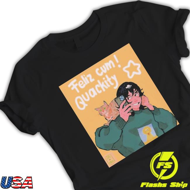 Official Oridepato Feliz Cum Quackity Shirt