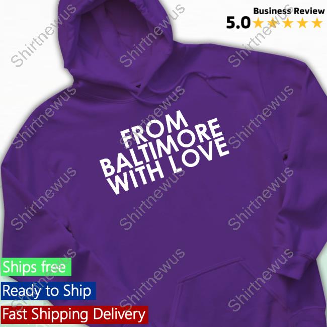 From Baltimore Sweatshirt Hoodie
