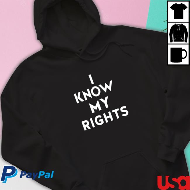 Official I Know My Rights Shirt