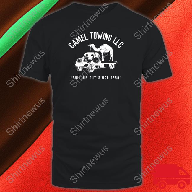 Bunker Branding Co Camel Towing Pulling Out Since 1969 Shirt