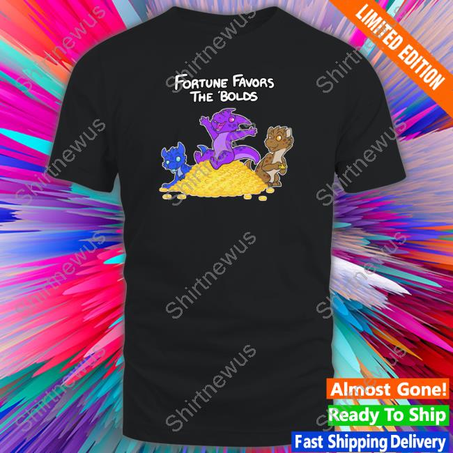 Official Fortune Favors The Bolds T Shirt
