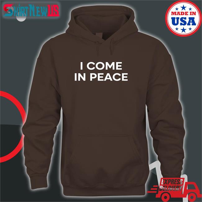I Come In Peace Tee Shirt Gureko11