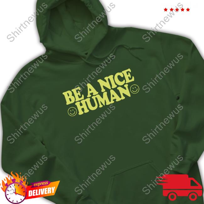 How to Be Nice Hoodie