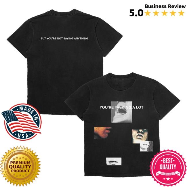 Official Talking Heads Merch Store You're Talking A Lot Shirt Talking Heads