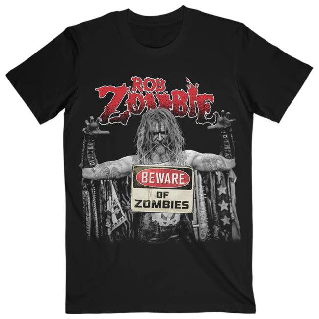 Official Rob Zombie Merch Shop Beware Of Zombies Shirt