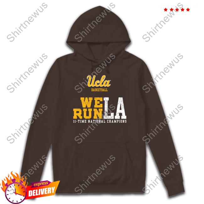 Uclatheden Ucla We Run La Shirt The Den Ucla We Run La Sweatshirt Uclatheden