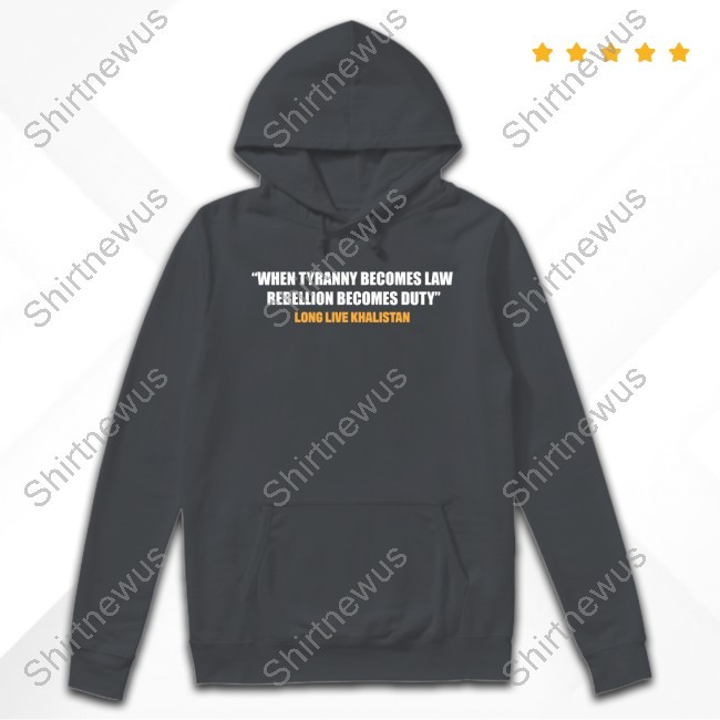 When Tyranny Becomes Law, Rebellion Becomes Duty Long Live Khalistan Short Sleeve Tee