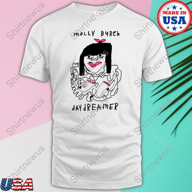 Official Hello Merch Molly Burch Daydreamer Natural Shirts