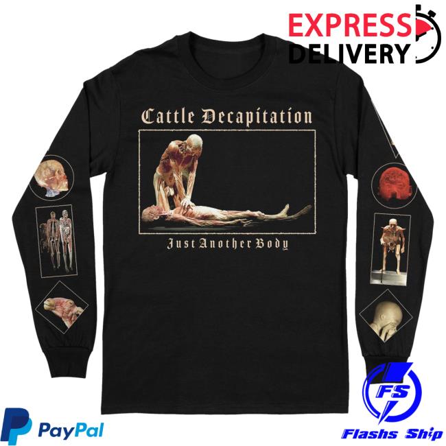 Official Indiemerchstore Cattle Decapitation Just Another Body Long Sleeve Hot Shirt Indie Merch Store
