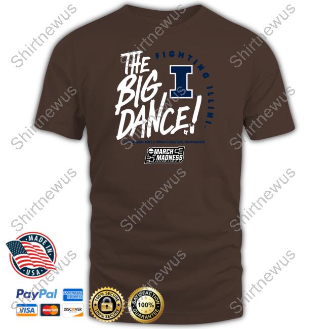 Breakingt Merch The Big Dance Fighting Illini 2023 Division I Men's & Women's Basketball Championships Tee Shirt