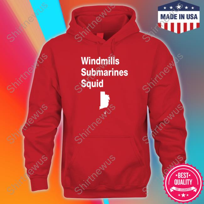 Windmills Submarines Squid Shirt