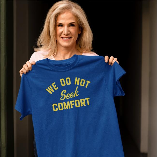 Mike Tomlin We Do Not Seek Comfort Shirt Black Tomlin’s Pittsburgh Steelers Brooke Pryor