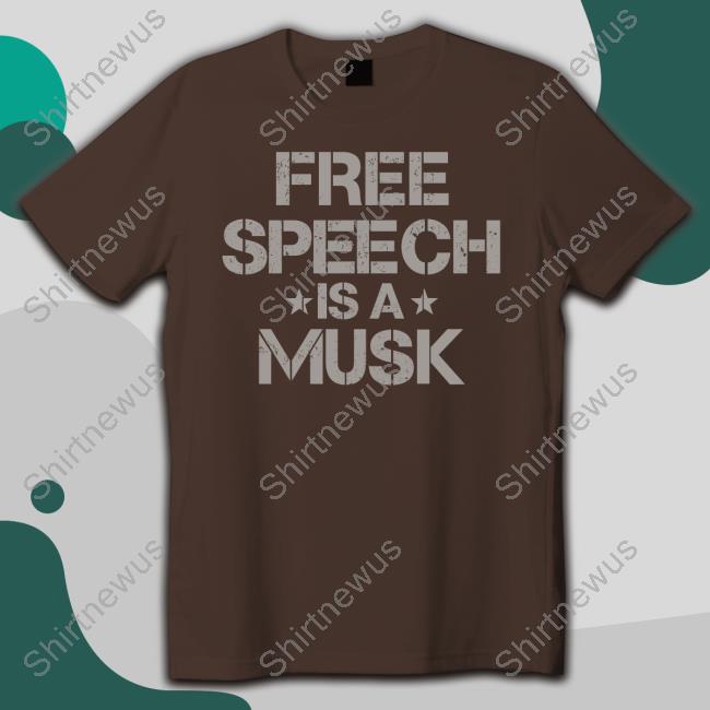 Free Speech Is A Musk Long Sleeve T Shirt Rebel News Store Merch