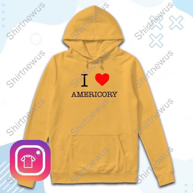 Official I Love Americory Shirts