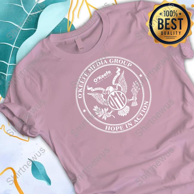Okeefe Store Eagle O'keefe Media Group O'keefe Media Group Hope In Action Shirt