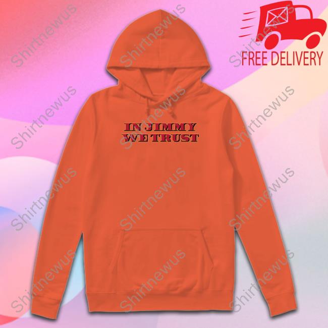 Barstool Sports Pardon My Take Merch In Jimmy We Trust T Shirt