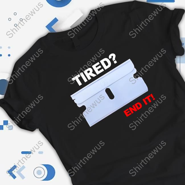 Lazer Dim Tired End It Tee Shirt